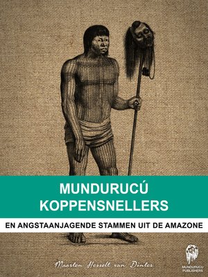 cover image of Mundurucú Koppensnellers